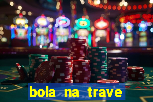 bola na trave betano como funciona